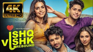 Ishq Vishk Rebound 2024 Full Movie Hindi Nipun Dharmadhikari produced Ramesh Taurani Jaya!