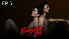 🇹🇭 ƚႹҽ ßåπ9k0k ß0¥ : EP 5 - SUB INDO - Cr.CasthyAilan