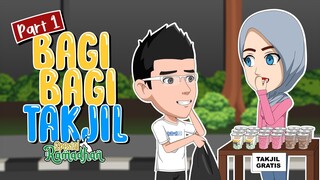 Bagi-Bagi Takjil Kok Gini SIh? | Part 1 - Animasi Edisi Ramadhan