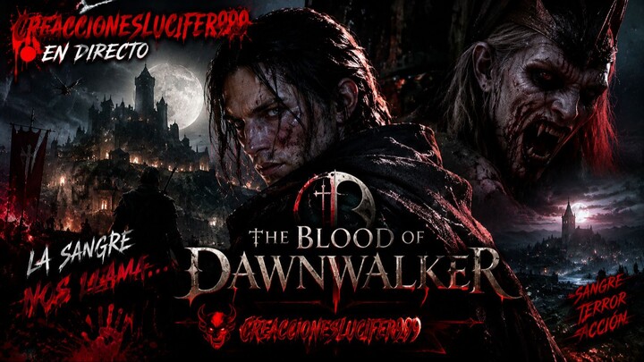 THE BLOOD OF DAWNWALKER PART 1