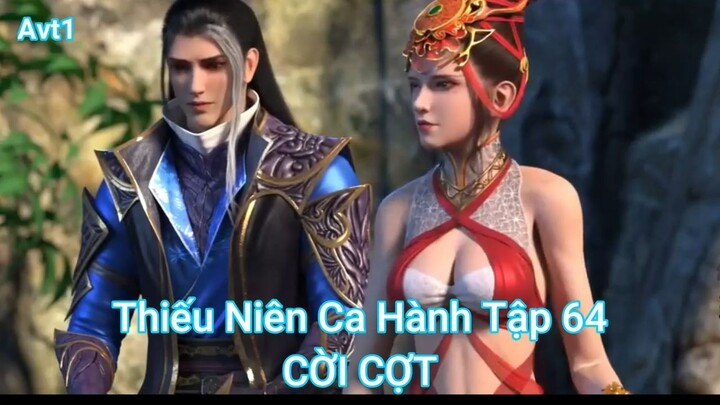 Thiếu Niên Ca Hành Tập 64-CỜI CỢT