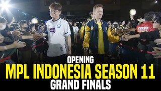 【OPENING】MPL INDONESIA SEASON 11 GRAND FINALS WE OWN THIS