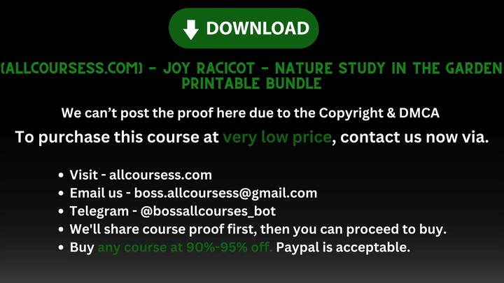 [Allcoursess.com] - Joy Racicot - Nature Study In The Garden Printable Bundle