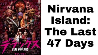 Nirvana Island: The Last 47 Days