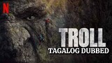 Troll [Tagalog Dubbed] (2022)