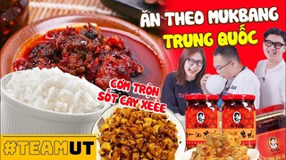 Team UT: Ăn theo mukbang Trung Quốc trộn cơm với sốt siêu cay 🥵