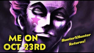 Its Official! HUNTERxHUNTER Returns Oct 23!