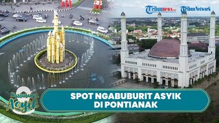 🔴NGABUBURIT ASYIK:5 Spot di Pontianak Cocok Tunggu Buka Puasa, Digulis Park hingga Tugu Khatulistiwa