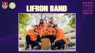 [XNN20 - THPT Nguyễn Công Trứ] - QUÝ QUÂN NCT'S GOT TALENT 6 - LIFRON BAND