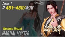 【Wushen Zhuzai】 Season 1 EP 461~480 Martial Master | Donghua - 1080P