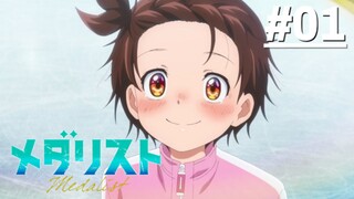 Medalist - Tập 01 (Vietsub)【Toàn Senpaiアニメ】