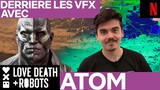 Comment on fabrique LOVE DEATH + ROBOTS ? ATOM chez Unit Image, studio français | Netflix