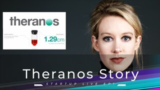 ถอดบทเรียน Theranos สตาร์ทอัพระดับ Unicorn สู่การหลอกลวงและฟ้องร้อง I Startup Story EP.1