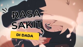 RASA SAKIT DI DADA [AMV-EDIT]