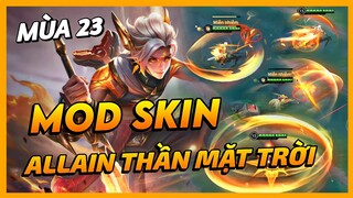 Mod Skin Allain Thần Mặt Trời Mùa 23 Mới Nhất Full Hiệu Ứng Không Lỗi Mạng | Yugi Gaming