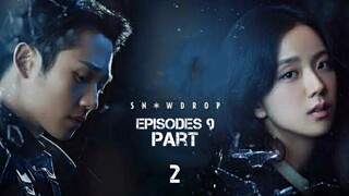 Snowdrop Season 1 Episodes 9 Part 2 (Hindi dubbed) (Korean Drama) | K-DRAMA HINDI DUBBED |