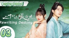 Rewriting Destiny - Episode 3 [Tagalog Dubbed]