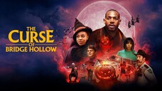 THE CURSE OF BRIDGE HOLLOW - 2022 | Horror, Comedy