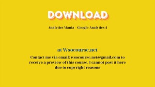 Analytics Mania – Google Analytics 4 – Free Download Courses