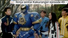 Kakuranger episode 49