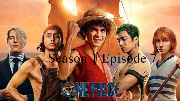 One Piece Live Action S1 EP7