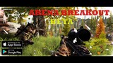 ARENA BREAKOUT  BETA TEST ANDROID GAMEPLAY BEST MOMENTS TENCENT GAMES 2022
