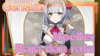 Noelle: Raja dan ratu