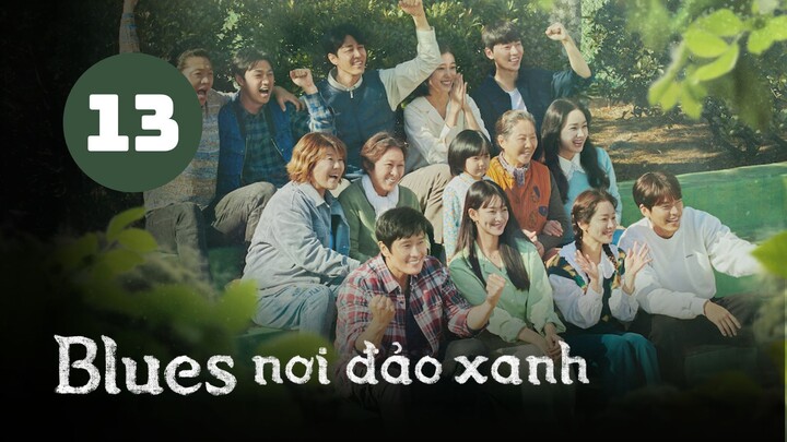 Tập 13| Blues Nơi Đảo Xanh - Our Blues (Lee Byung-hun, Shin Min-a, Kim Woo-bin,...).
