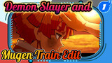 Demon Slayer and 
Mugen Train Edit_1