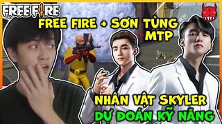 [FREE FIRE] DỰ ĐOÁN KỸ NĂNG CỦA NHÂN VẬT SKYLER SƠN TÙNG M-TP