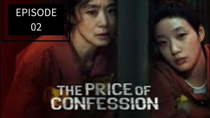 🎬 THE PRICE OF CONFESSIONS EPISODE 02INDO SUB