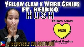 Yellow Claw x Weird Genius - Hush ft. Reikko (MV) Filipina reacts 🇵🇭