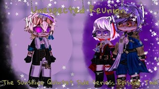 | Unexpected Reunion - The Sunshine Quintet Side Series: Episode Two |