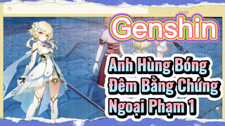 Anh Hùng Bóng Đêm Bằng Chứng Ngoại Phạm 1