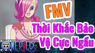 [Đảo Hải Tặc] FMV | Thời Khắc Bảo Vệ Cực Ngầu