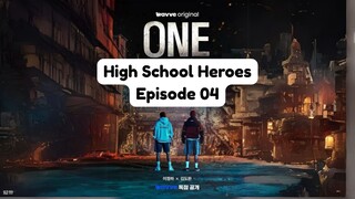ONE : High School Heroes Episode 04 (2025) Subtitle Indonesia -SaveFilm