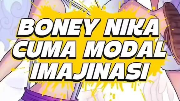 Boney Nika cuma modal imajinasi