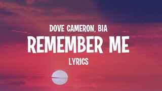 Dove Cameron - Remember Me (Lyrics) feat. BIA