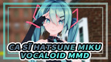 Ca sĩ Hatsune Miku|【VOCALOID MMD】Sour Phony với Ca sĩ Hatsune Miku