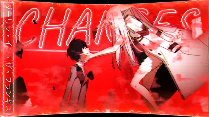 Darling In The Franxx 「AMV|EDIT」Changes