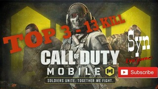 Call of duty mobile | TOP 3 - 13 kill với AK-47 và AK117 khoảng khắc đau tim phút cuối trận