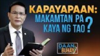 Kapayapaan  Makamtan Pa Kayâ Ng Tao | Daan Ng Buhay