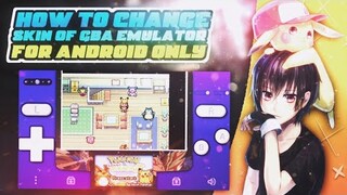 HOW TO CHANGE SKIN OF GBA EMULATOR ON ANDROID