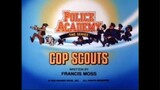 Police Academy S1E26 - Cop Scouts (1988)