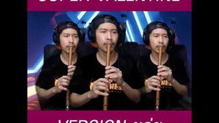 SuperValentine เวอร์ชั่น ขลุ่ย