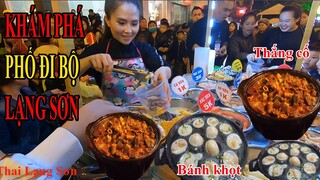 LẠC VÀO PHỐ ĐI BỘ LẠNG SƠN TOÀN MÓN ĂN NGON VÀ TRÒ CHƠI HAY ĐÃ VÀO KHÔNG MUỐN VỀ I Thai Lạng Sơn