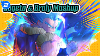 Gogeta & Broly Mashup | 4K / 60 Fps_2