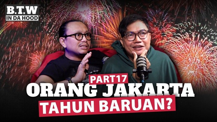 Orang Jakarta Tahun Baruan?  | BTW IN DA HOOD 🎙