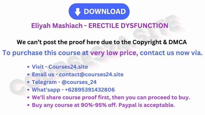 Eliyah Mashiach - ERECTILE DYSFUNCTION