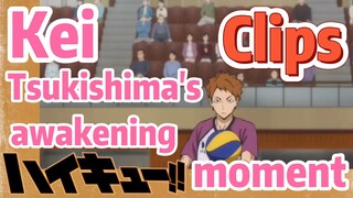 [Haikyuu!!]  Clips |  Kei Tsukishima's awakening moment